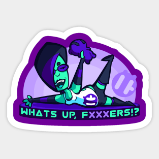 Emily Vasquez, What's Up F***ers Sticker